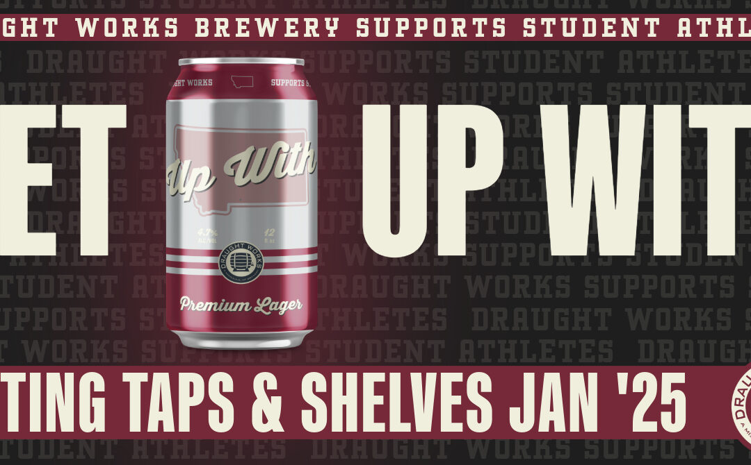 Draught Works Brewery Partners with the Good Ol’ Grizzlies NIL Collective, representing the University of Montana, for Co-Branded Beer