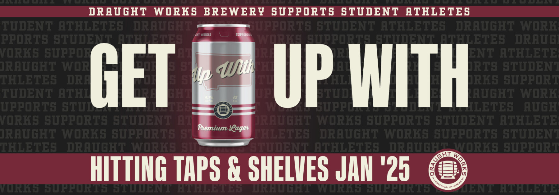 Up With Premium Lager by Draught Works Brewery in Missoula, MT supports student athletes in the Good Ol' Grizzlies NIL Collective.