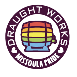 Draught Works has proudly partnered with the Western MT Community Center and Missoula Pride to brew Say Gay, the official beer of Missoula Pride.